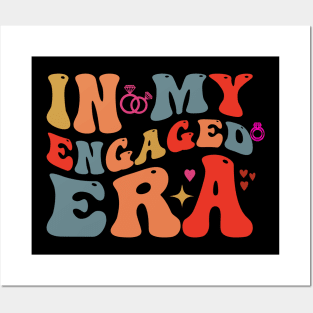 Retro In My Engaged Era Engagement Fiance Posters and Art